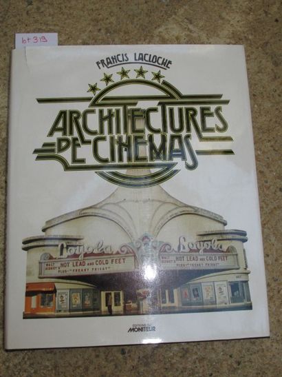 null LACLOCHE Francis. Architectures de cinémas. 

Paris, Edition du Moniteur, 1981,...