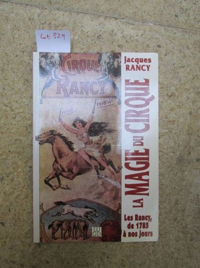 null RANCY Jacques. La magie du Cirque, Les Rancy de 1785 à nos jours. Broché, 128...