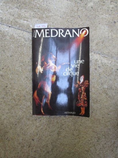 null MEDRANO Jérôme. Une vie de Cirque. 

Arthaud, 1983, broché, 311 pages, illustrations...