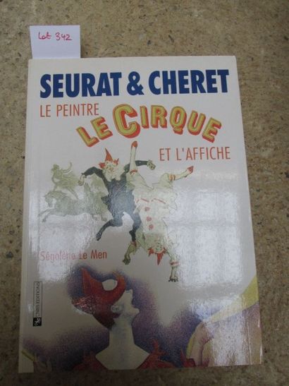 null LE MEN Ségolène. Seurat et Cheret. Le peintre, le cirque et l’affiche. 

Paris,...