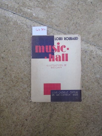 null ROUBAUD Louis. Music-Hall. 

Paris, Querelle, 1929, broché, 193 pages, illustrations...