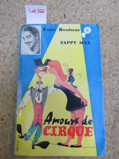 null MAX Zappy. Amours de cirque. 

Givors, André Martel, 1956, broché, 237 pages...
