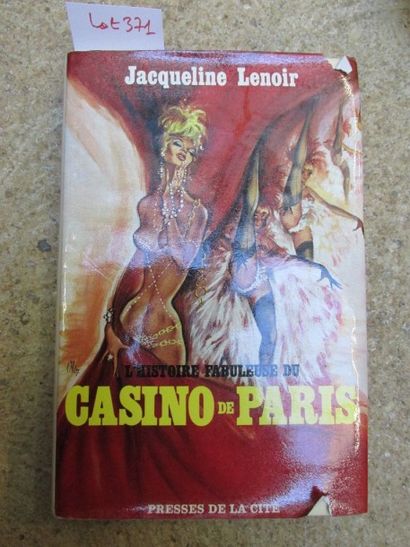 null LENOIR Jacqueline. L’histoire fabuleuse du casino de Paris. 

Paris, Presse...