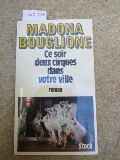 null BOUGLIONE Madona. Ce soir deux cirques dans votre ville. 

Paris, Stock, 1980,...