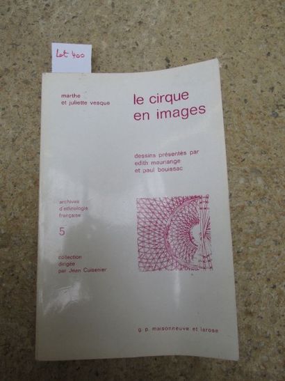 null VESQUE Marthe et Juliette. Le cirque en images. Archives d’Ethnologie Françaises....