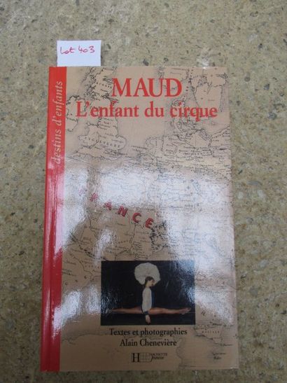null CHENNEVIERE Alain. Maud, l’enfant du cirque. 

Hachette, 1994, broché, 58 pages,...