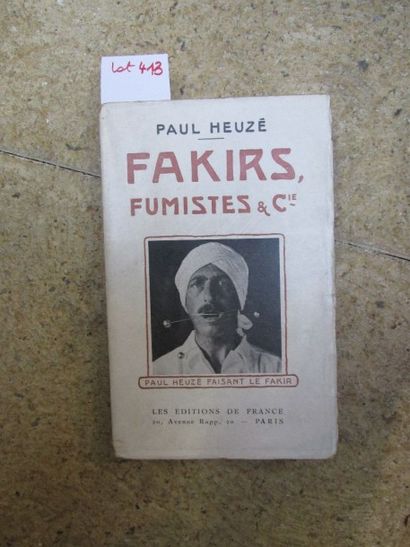 null HEUZE Paul. Fakirs, fumistes et Cie. 

Paris, Editions de France, 1926, broché,...