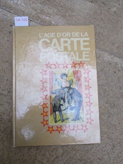 null KYROU Ado. L’Age d’or de la carte postale. 

Paris, Balland, 1966, reliure éditeur,...