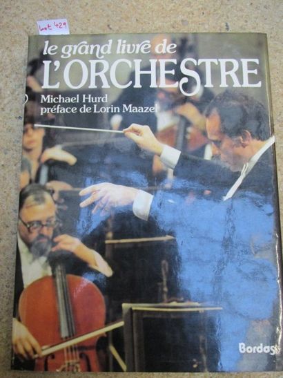 null HURD Michael. Le grand livre de l’orchestre, préface de Lorin Maazel. 

Paris,...