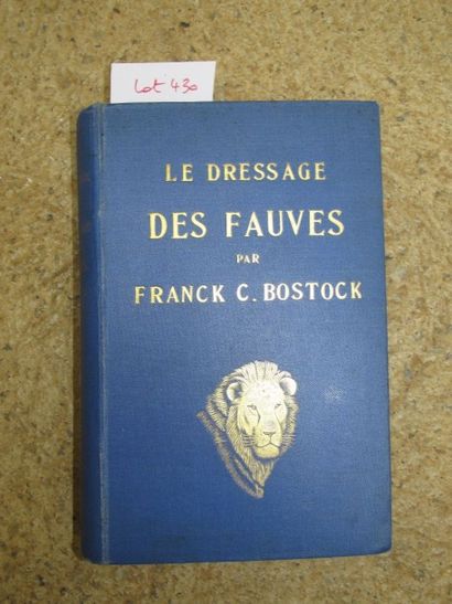 null BOSTOCK Franck C. Le dressage des fauves traduit de l’anglais par Melle Lilian...
