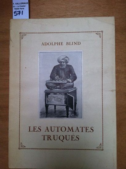 null BLIND Adolphe. Les automates truqués. 

Paris, Genève, 1927, broché, couverture...