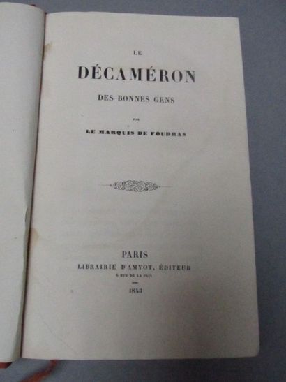 null FOUDRAS, Marquis de. - Le Décaméron

des Bonnes Gens. Paris, librairie d’Amyot....