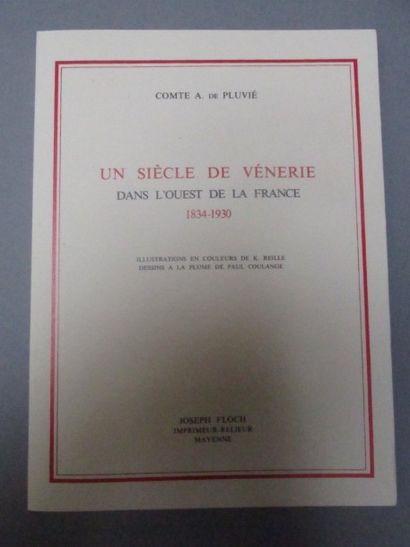 null PLUVIE A. Comte de Un siècle de vénerie

dans l’Ouest de la France 1834-1930....