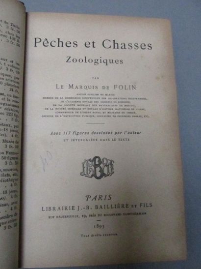 null FOLIN, Marquis de. - Pêches et chasses

zoologiques. Paris, Baillière. 1903....