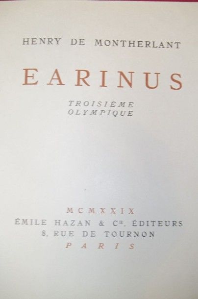null MONTHERLANT Henry de. 

Earinus, Troisième Olympique.



Paris, Hazan, 1929,...
