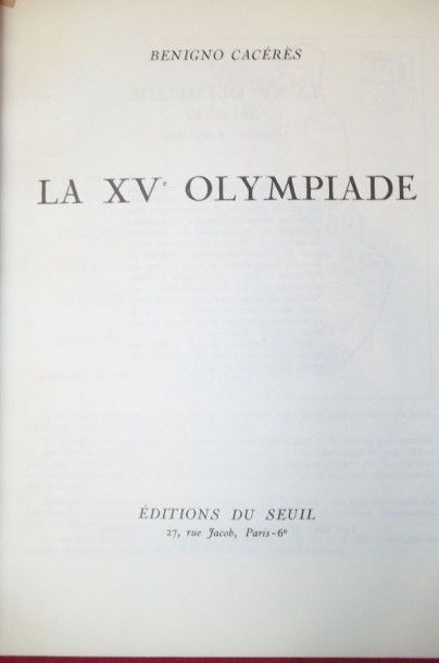 null CACERES Benigno. 

La XVe Olympiade.



Paris, Le Seuil, 1953, in-8 broché,...