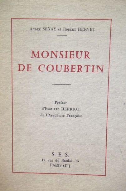 null SENAY André et HERVET Robert. 

Monsieur de Coubertin.



Edition S.E.S. 1956....