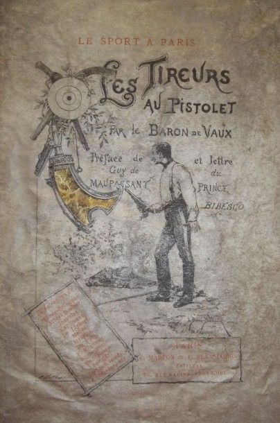 null VAUX Baron de. Les Tireurs au pistolet. Préface de Guy de Maupassant. 

1883,...