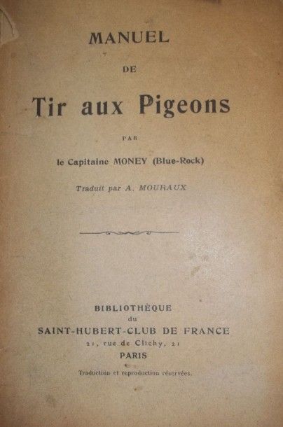 null MONEY Capitaine. Manuel de Tir aux pigeons. 

Sd., vers 1900, broché, 176pa...