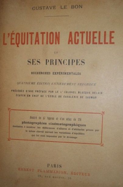 null SPORT EQUESTRE
LE BON Gustave 
L'Equitation actuelle et ses principes.
1913,...