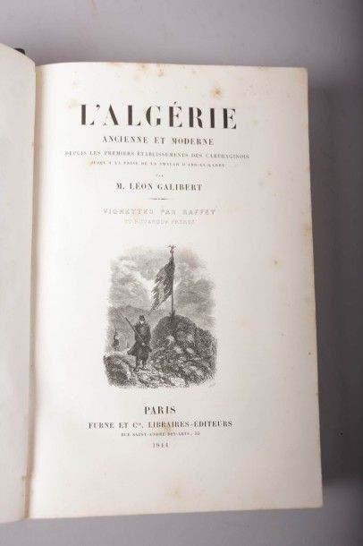 null GALIBERT Léon - L'algérie Ancienne et Moderne depuis les premiers établissement...