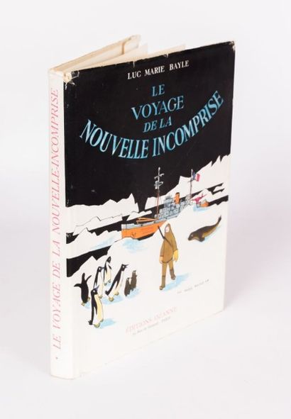 null BAYLE Luc Marie - Le Voyage de la Nouvelle Incomprise - Paris, Editions Ozanne,...