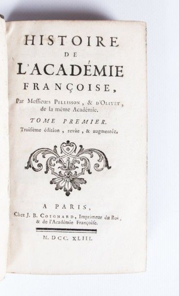 null PELISSON & D'OLIVET - Histoire de l'Académie Françoise - Paris J.B. Coignard...