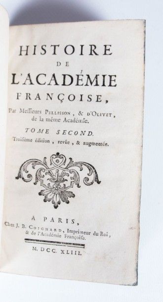null PELISSON & D'OLIVET - Histoire de l'Académie Françoise - Paris J.B. Coignard...