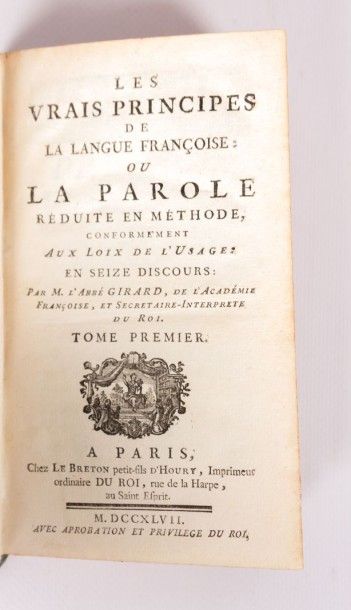 null GIRARD Abbé - Les vrais principes de la langue françoise ou la parole réduite...