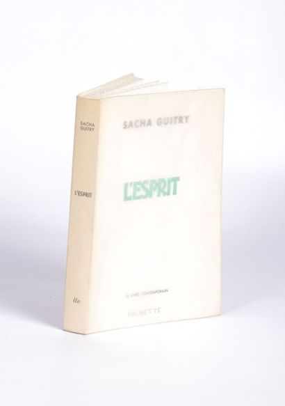 null GUITRY Sacha - L'esprit - Paris Le livre contemporain 1958 - un volume broché...