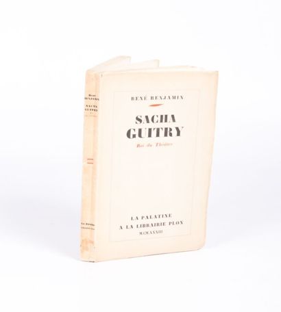 null BENJAMIN René - Sacha Guitry roi du théâtre - Paris Plon 1933 - un volume broché...