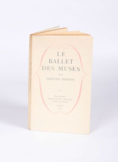 null DEREME Tristan - Le ballet des muses - Paris Emile-Paul frères 1928 - un volume...