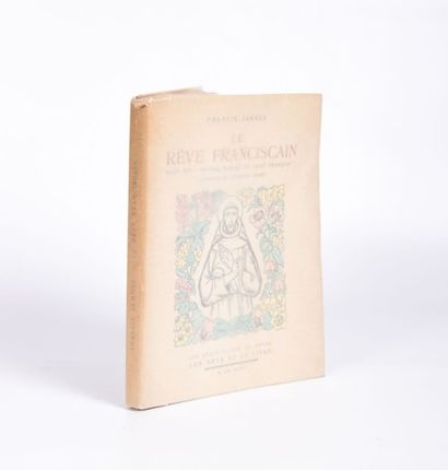 null JAMMES Francis - Le rêve franciscain suivi des petites fleurs de Saint François...
