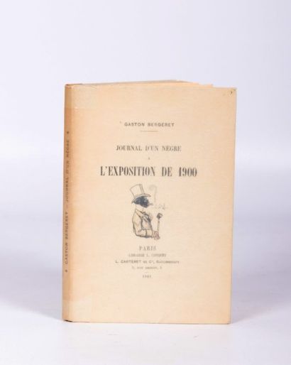 null BERGERET Gaston - Journal d'un nègre, l'exposition de 1900 - Paris Carteret...