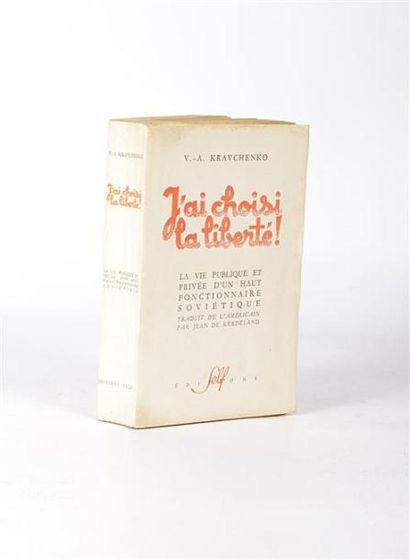 null KRAVCHENKO V.-A. - J'ai choisi la liberté - Paris Editions Self 1947 - un volume...