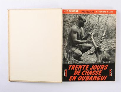null ORMOND J.-F. - Trente jours de chasse en Oubangui - Paris Nouvelles éditions...