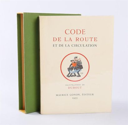 null DUBOUT (Illustration) - Code de la route - Paris, Maurice Gonon 1955 - un volume...