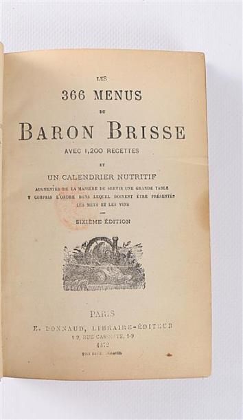 null BRISSE Baron - Les 366 menus du Baron Brisse avec 1200 recettes et un calendrier...