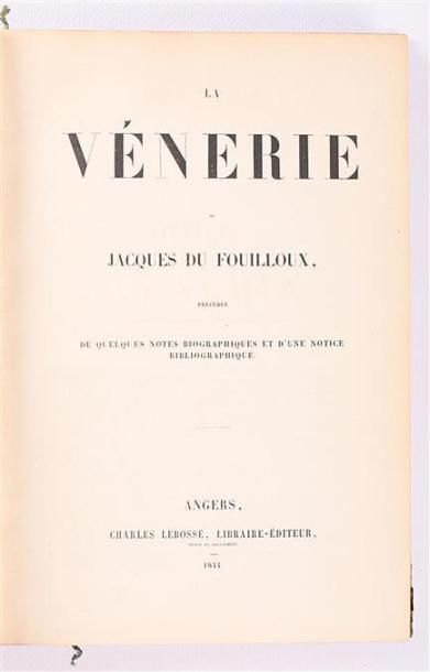null FOUILLOUX Jacques de - La vénerie précédée de quelques notes biographiques et...