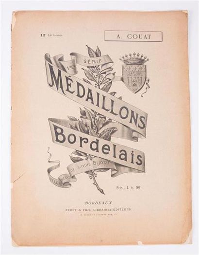 null BLAYOT Louis et FERET Edouard - A. Couat - Bordeaux Feret SD - Médaillons Bordelais...