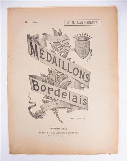 null BLAYOT Louis et FERET Edouard - Dr M. Lanelongue - Bordeaux Feret SD - Médaillons...