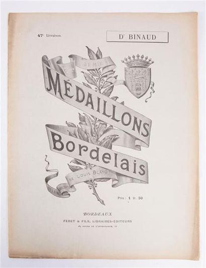 null BLAYOT Louis et FERET Edouard - Dr Binaud - Bordeaux Feret SD - Médaillons Bordelais...