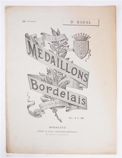 null BLAYOT Louis et FERET Edouard - Dr Badal - Bordeaux Feret SD - Médaillons Bordelais...