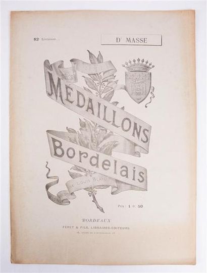 null BLAYOT Louis et FERET Edouard - Dr Masse - Bordeaux Feret SD - Médaillons Bordelais...