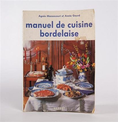 null MANONCOURT Agnès et GOURD Annie - Manuel de cuisine bordelaise - Bayonne éditions...
