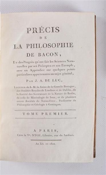 null LUC J.A. de - Précis de la philosophie de Bacon et des progrès qu'on fait les...