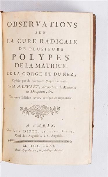 null LEVRET M.A. - Observations sur la cure radicale de plusieurs polypes de la matrice...