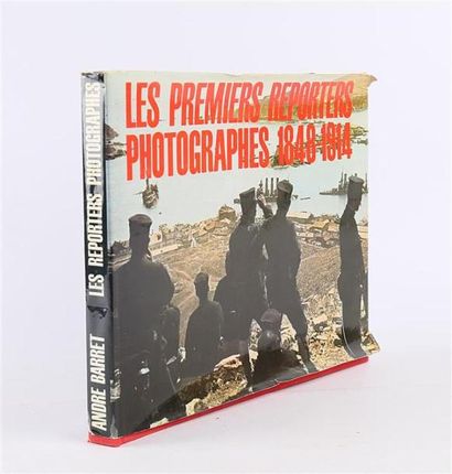 null BARET André - Les premiers reporters photgraphes 1848-1914 - Paris Andre Barret...