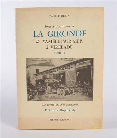 null PERREIN Paul - Images d'autrefois de la Gironde de l'Amélie-sur-Mer à Virelade...