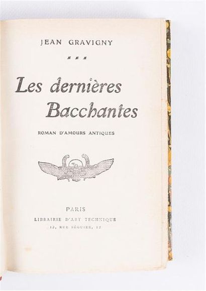 null GRAVIGNY Jean - Les dernières bacchantes - Paris Librairie d'art technique SD...